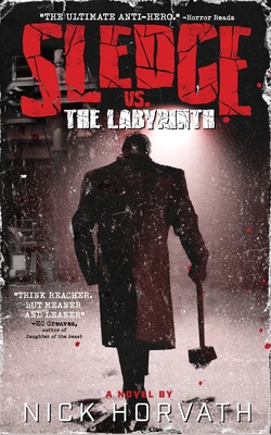 Sledge vs. The Labyrinth - Nick Horvath