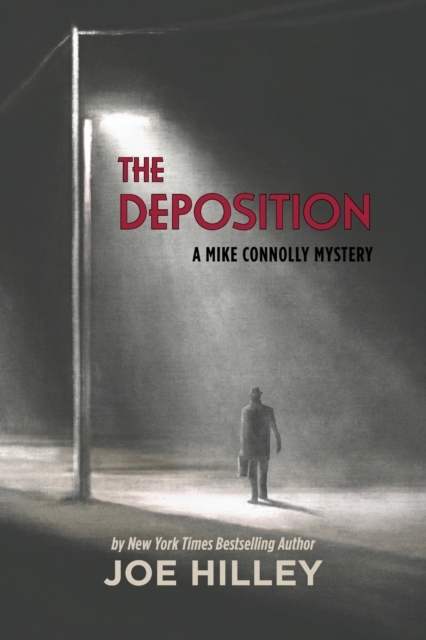 The Deposition - Joe Hilley