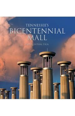 Coperta cărții 'Tennessee's Bicentennial Mall - Kem G. Hinton'