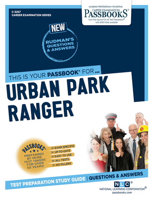 Urban Park Ranger (C-3267): Passbooks Study Guide Volume 3267 - National Learning Corporation