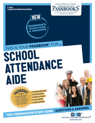 School Attendance Aide (C-3264): Passbooks Study Guide Volume 3264 - National Learning Corporation