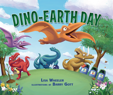 Dino-Earth Day - Lisa Wheeler
