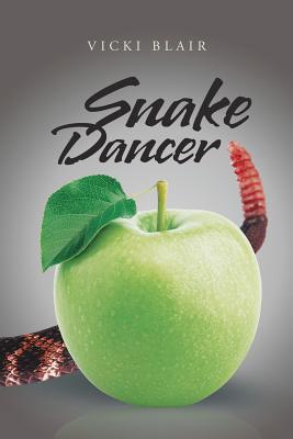 Snake Dancer - Vicki Blair