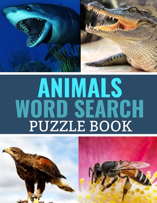 Animals Word Search Puzzle Book: 40 Large Print Challenging Puzzles - Gift for Summer & Vacations - Discover Nature Publishing
