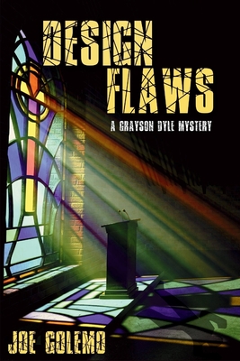 Design Flaws: A Grayson Dyle Mystery - Joe Golemo