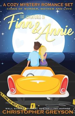 Coperta cărții 'A Cozy Mystery Romance Set - The Adventures of Finn and Annie Volume 1 - Christopher Greyson'
