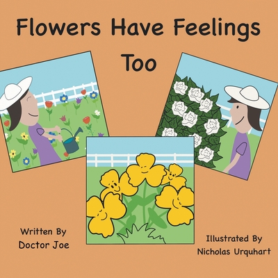Flowers Have Feelings Too - Doctor Joe
