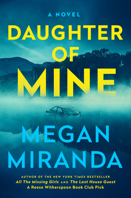 Daughter of Mine - Megan Miranda