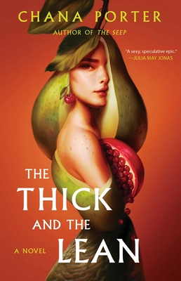 The Thick and the Lean - Chana Porter