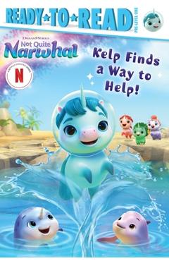 Coperta cărții 'Kelp Finds a Way to Help!: Ready-To-Read Pre-Level 1 - Natalie Shaw'