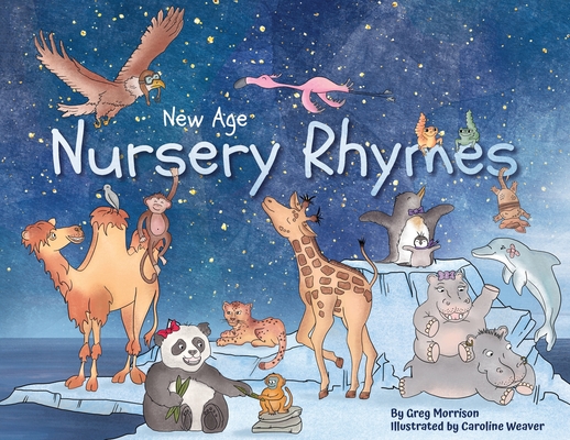 New Age Nursery Rhymes - Gregory Morrison