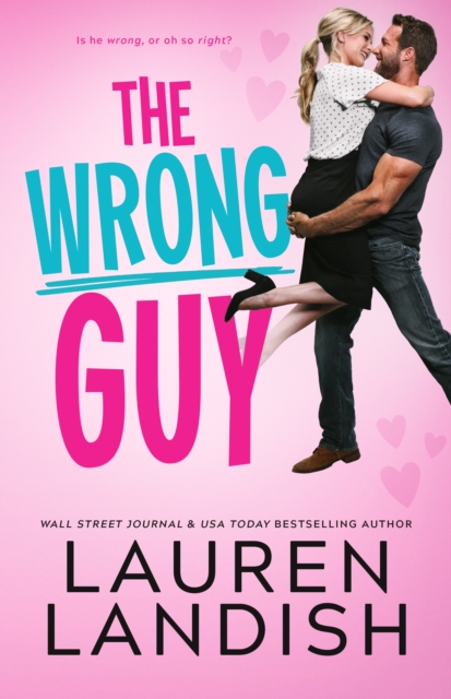 The Wrong Guy - Lauren Landish