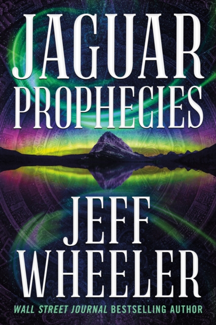 Jaguar Prophecies - Jeff Wheeler