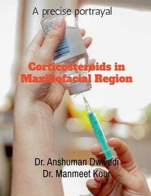 Coperta cărții 'Corticosteroids in Maxillofacial Region - Anshuman'