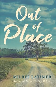 Out of Place - Milree Latimer