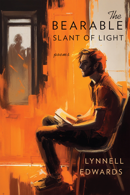 The Bearable Slant of Light - Lynnell Edwards