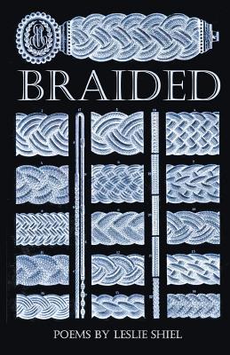Coperta cărții 'Braided - Leslie Shiel'