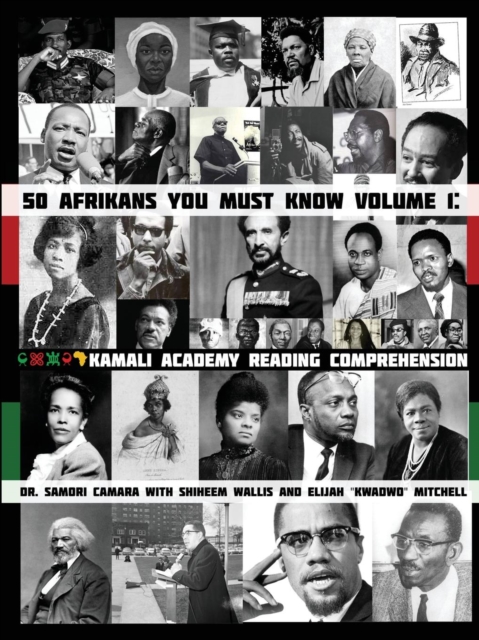 50 Afrikans You Must Know: Kamali Academy Reading Comprehension - Samori Camara