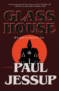 Poza produsului Glass House - Paul Jessup
