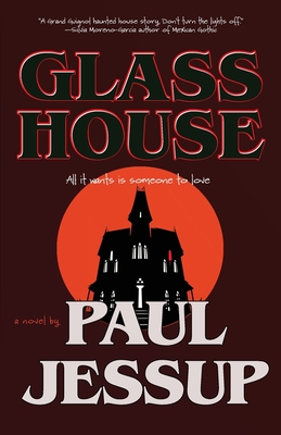 Glass House - Paul Jessup