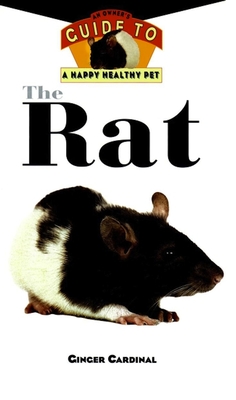 Coperta cărții 'The Rat: An Owner's Guide to a Happy Healthy Pet - Ginger Cardinal'