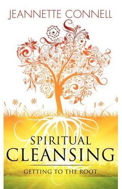 Coperta cărții 'Spiritual Cleansing - Jeannette Connell'
