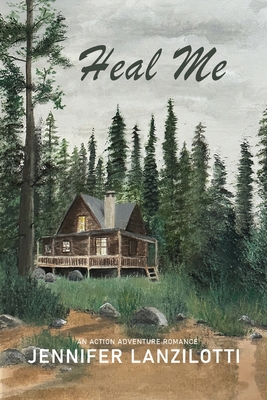 Coperta cărții 'Heal Me - Jennifer Lanzilotti'