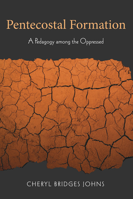 Coperta cărții 'Pentecostal Formation - Cheryl Bridges Johns'