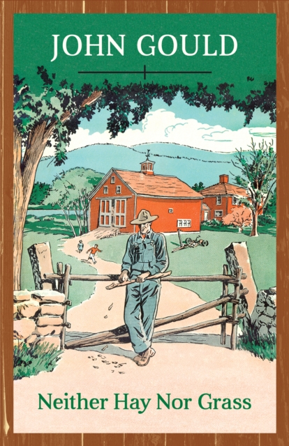 Coperta cărții 'Neither Hay Nor Grass - John Gould'