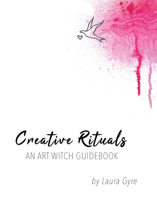 Coperta cărții 'Creative Rituals - Laura Gyre'