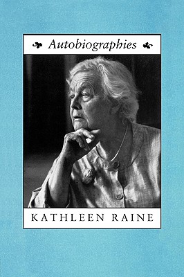 Autobiographies - Kathleen Raine