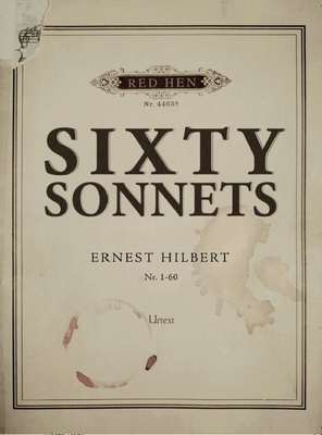 Sixty Sonnets - Ernest Hilbert