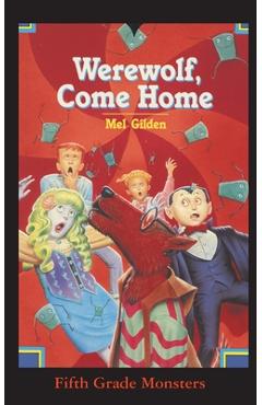 Coperta cărții 'Werewolf, Come Home: It's a Dog's Life - Mel Gilden'