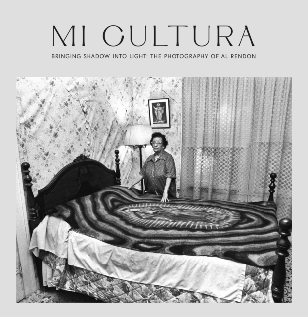 Mi Cultura: Bringing Shadow Into Light - Al Rendón