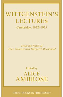 Coperta cărții 'Wittgenstein's Lectures: Cambridge, 1932-1935 - Ludwig Wittgenstein'