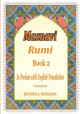 Masnavi: Book 2: In Farsi with English Translation - Reza Nazari
