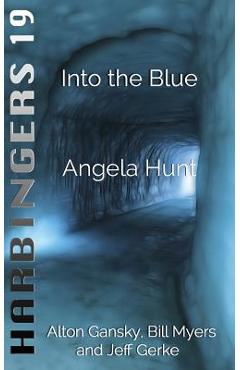 Coperta cărții 'Into the Blue - Angela Hunt'