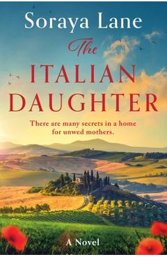 Coperta cărții 'The Italian Daughter - Soraya Lane'