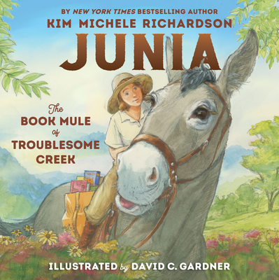 Junia, the Book Mule of Troublesome Creek - Kim Michele Richardson