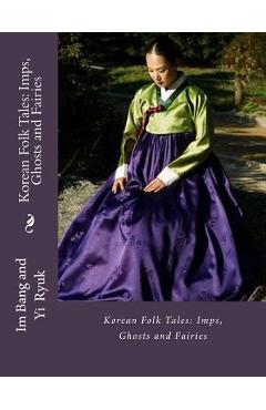 Coperta cărții 'Korean Folk Tales: Imps, Ghosts and Fairies - Yi Ryuk'