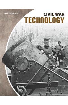 Coperta cărții 'Civil War Technology - Tammy Gagne'