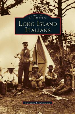 Long Island Italians - Salvatore J. Lagumina