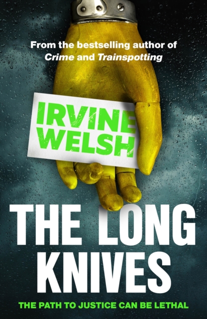 The Long Knives - Irvine Welsh