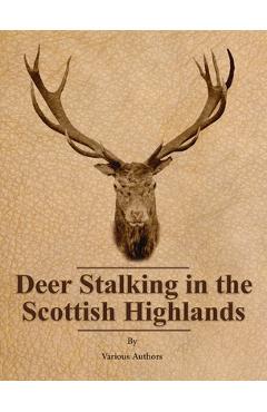 Coperta cărții 'Deer Stalking in the Scottish Highlands - Various'