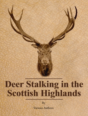 Coperta cărții 'Deer Stalking in the Scottish Highlands - Various'