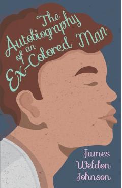 Coperta cărții 'The Autobiography of an Ex-Colored Man - James Weldon Johnson'