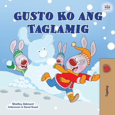 Coperta cărții 'I Love Winter (Tagalog Children's Book): Filipino children's book - Shelley Admont'