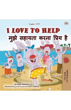 Coperta cărții 'I Love to Help (English Hindi Bilingual Book for Kids) - Shelley Admont'