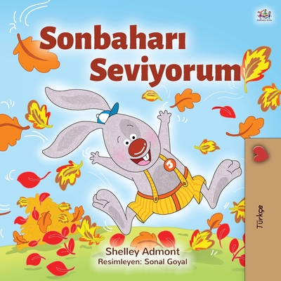 I Love Autumn (Turkish Children's Book) - Shelley Admont