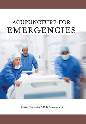 Acupuncture for Emergencies - Martin Wang